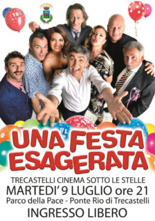 Un Festa Esagerata - film a Ponte Rio di Trecastelli - locandina