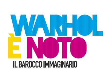 Warhol è Noto