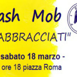 Abbracciati-Flash mob