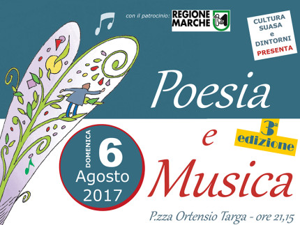 Poesia e Musica - Terza edizione - 6 agosto 2017 a Castelleone di Suasa