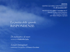 La poetica dello sguardo - Rispondenze - Mostra ad Arcevia