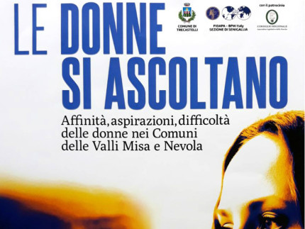 “LE DONNE SI ASCOLTANO"