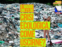 Crisi ecologica, come uscirne? - Incontro all'Arvultùra