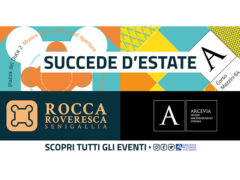 Eventi estate 2022 alla Rocca Roveresca e al Museo Archeologico Statale di Arcevia