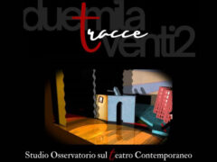 Tracce - Osservatorio-studio sul teatro contemporaneo a Ostra