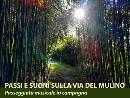 "Passi e suoni sulla via del mulino"