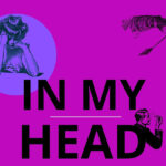 Locandina dello spettacolo "In my head"