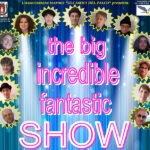 The big, incredible, fantastic SHOW