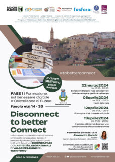 Disconnect to better Connect a Castelleone di Suasa