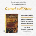 Presentazione libro Ceneri sull'Arno di Alessio Messersì