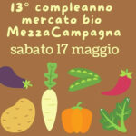13° compleanno mercato bio Mezza Campagna