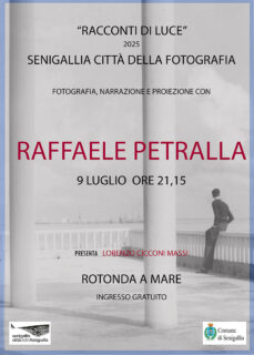 Raffaele Petralla a Senigallia per Racconti di Luce