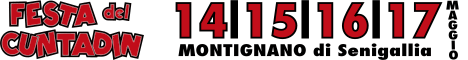 Festa del Cuntadin 2026 - 14/15/16/17 maggio - Montignano di Senigallia