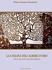 Copertina del romanzo "La collina dell’albero d’oro" della scrittrice Wilma Primucci Mondaini